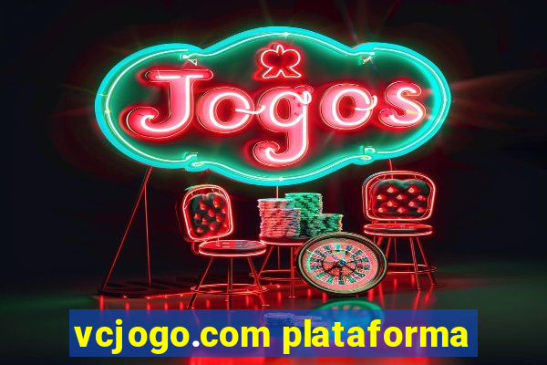 vcjogo.com plataforma